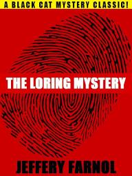 Icon image The Loring Mystery: A Jasper Shrig Mystery