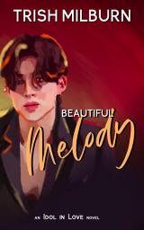 Icon image Beautiful Melody: An Idol in Love K-Pop Romance