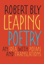 Icon image Leaping Poetry: An Idea with Poems and Translations