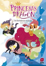 Icon image Princesas Dragón 14. La fortaleza violeta