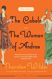 Icon image The Cabala and The Woman of Andros: Two Novels