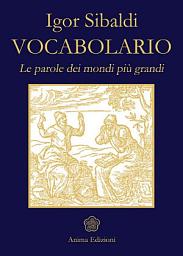 Icon image Vocabolario: Le parole dei mondi più grandi