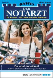 Icon image Der Notarzt 344: Du lebst nur einmal