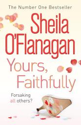 Icon image Yours, Faithfully: A page-turning and touching story by the #1 bestselling author