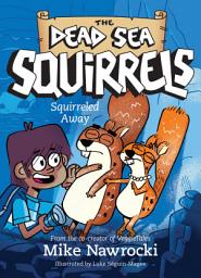 Icon image Squirreled Away: A Christian Chapter Book Filled with Laugh-Out-Loud Adventures and Biblical Lessons