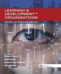 Icon image LEARNING & DEVELOPMENT in ORGANISATIONS: STRATEGY, EVIDENCE AND PRACTICE
