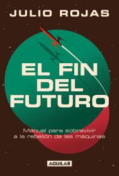 Icon image El fin del futuro