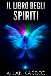 Icon image Il libro degli Spiriti