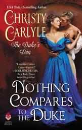 Icon image Nothing Compares to the Duke: The Duke's Den