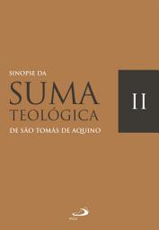 Icon image Sinopse da Suma Teológica: Vol II