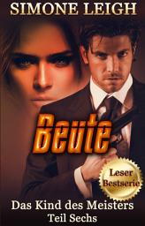 Icon image Beute: Ein dunkler erotischer Thriller