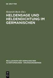 Icon image Heldensage und Heldendichtung im Germanischen