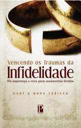 Icon image Vencendo os traumas da infidelidade: Há esperança e cura para casamentos feridos