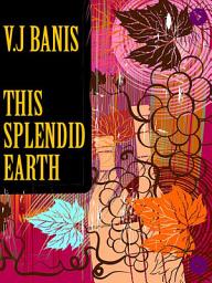 Icon image This Splendid Earth