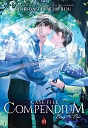 Icon image Case File Compendium: Bing An Ben (Novel) Vol. 10
