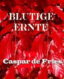 Icon image Blutige Ernte: Leben, oder leben lassen