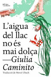 Icon image L'aigua del llac no és mai dolça