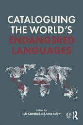 Icon image Cataloguing the World's Endangered Languages