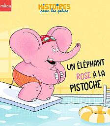 Icon image Un éléphant rose à la pistoche