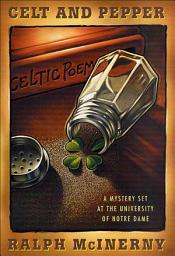 Icon image Celt and Pepper: A Mystery Set at the University of Notre Dame