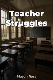 Icon image Teacher Struggles