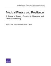 Icon image Medical Fitness and Resilience: A Review of Relevant Constructs, Measures, and Links to Well-Being