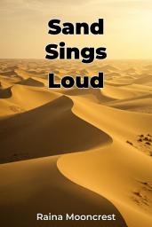 Icon image Sand Sings Loud