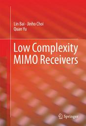 Icon image Low Complexity MIMO Receivers