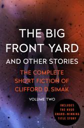 Icon image The Big Front Yard: And Other Stories