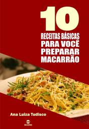 Icon image 10 Receitas básicas para você preparar macarrão