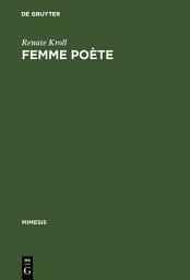 Icon image Femme poète: Madeleine de Scudéry und die 'poésie précieuse'