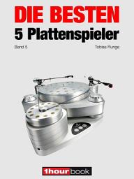 Icon image Die besten 5 Plattenspieler (Band 5): 1hourbook