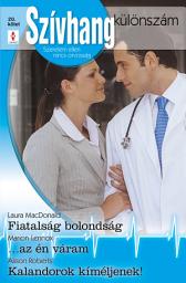 Icon image Szívhang különszám 20. kötet: Fiatalság bolondság, …az én váram, Kalandorok kíméljenek!