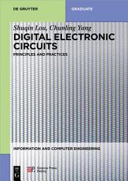 Icon image Digital Electronic Circuits: Principles and Practices