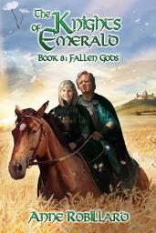 Icon image Knights of Emerald 08 : Fallen Gods: Fallen Gods