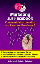 Icon image Marketing sur Facebook: Comment faire connaitre vos livres sur Facebook?