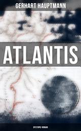 Icon image Atlantis (Dystopie-Roman): Dystopie Klassiker