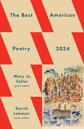 Icon image The Best American Poetry 2024