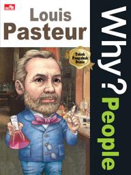 Icon image Why? People - Louis Pasteur