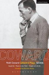 Icon image Coward Plays: 7: Quadrille; 'Peace in Our Time'; Tonight at 8.30 (iii)