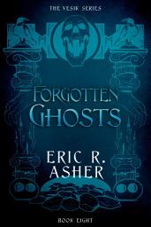 Icon image Forgotten Ghosts: Vesik, Book 8