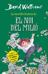 Icon image La increïble història de... - El noi del milió