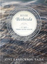 Icon image Beside Bethesda: 31 Days Toward Deeper Healing