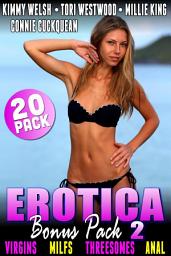 Icon image Erotica Bonus Pack 2 - Virgins MILFs Threesomes Anal : 20-Pack Virgin MILFS Threesome Anal