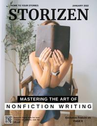 Icon image Storizen Magazine January 2022 | Mastering the Art of Nonfiction Writing