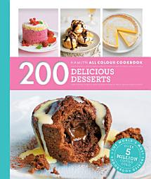 Icon image Hamlyn All Colour Cookery: 200 Delicious Desserts: Hamlyn All Colour Cookbook