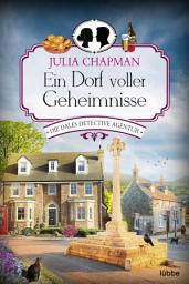 Icon image Ein Dorf voller Geheimnisse: Die Dales Detective Agentur