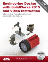 Icon image Engineering Design with SolidWorks 2015 and Video Instruction