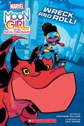 Icon image Moon Girl and Devil Dinosaur: Wreck and Roll!: A Marvel Original Graphic Novel