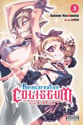 Icon image Reincarnation Coliseum (manga): The Weakest Skill Conquers the Strongest Women and Creates a Harem